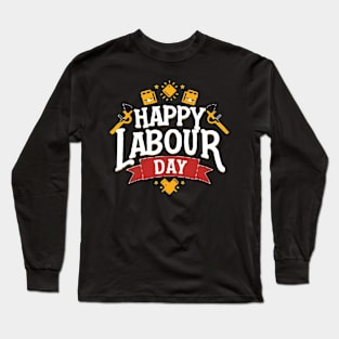 Happy Labour Day, International Labourday T-shirt. Long Sleeve T-Shirt